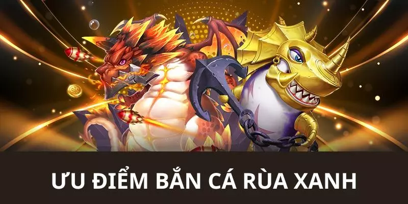 Các ưu điểm thu hút khách hàng của game săn mồi